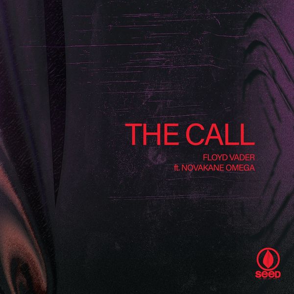 Floyd Vader - The Call / Seed Recordings