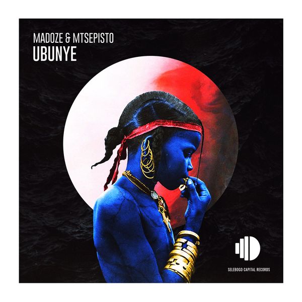 Madoze & Mtsepisto - Ubunye / Selebogo Capital Records