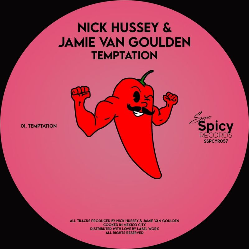 Nick Hussey & Jamie van Goulden - Temptation (I Can't Ressist) / Super Spicy Records