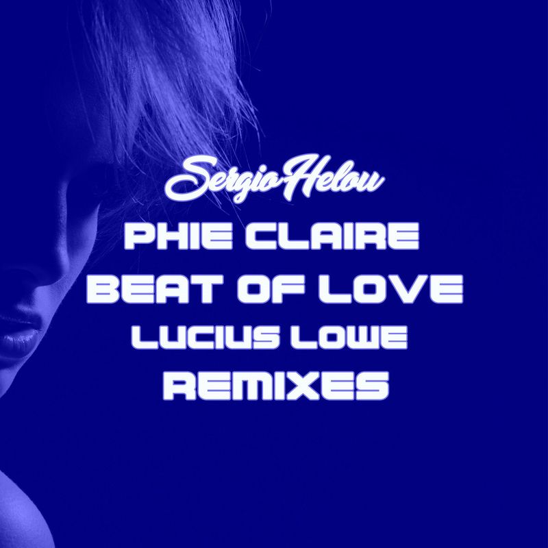 Sergio Helou - Beat Of Love (Lucius Lowe Remixes) / Marivent Music Digital