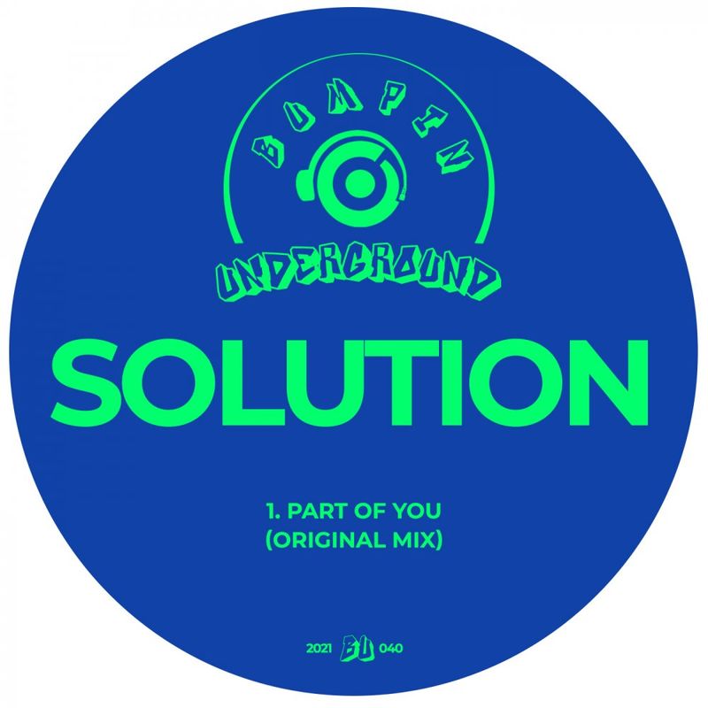 Solution - Part Of You / Bumpin Underground Records