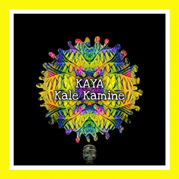 Kale Kamine - Kaya / Mr. Afro Deep