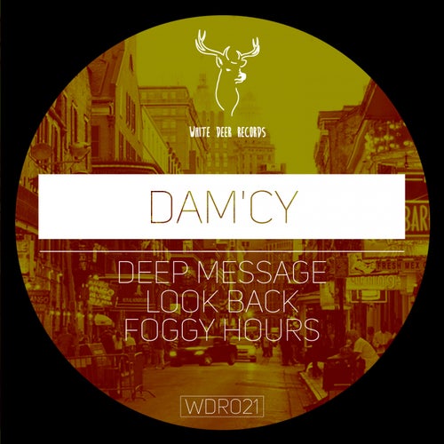 Dam'cy - Deep Message EP / White Deer Records