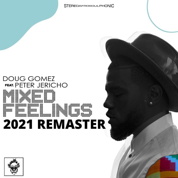Doug Gomez ft Peter Jericho - Mixed Feelings (2021 Remaster) / Merecumbe Recordings