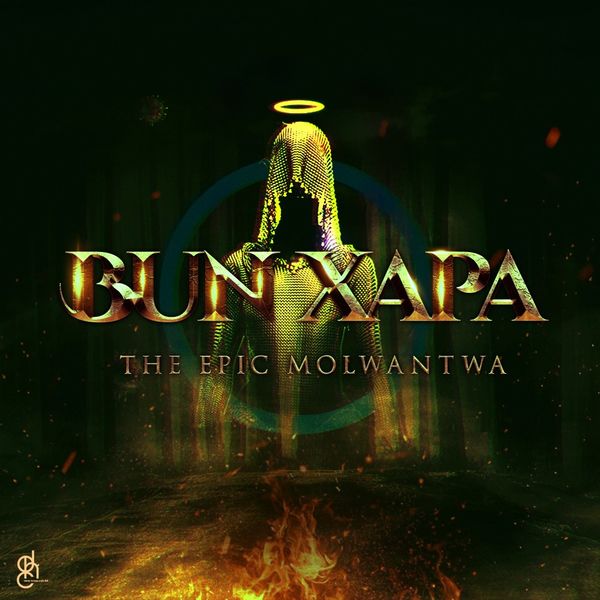 Bun Xapa - The Epic Molwantwa / Deep House Cats SA