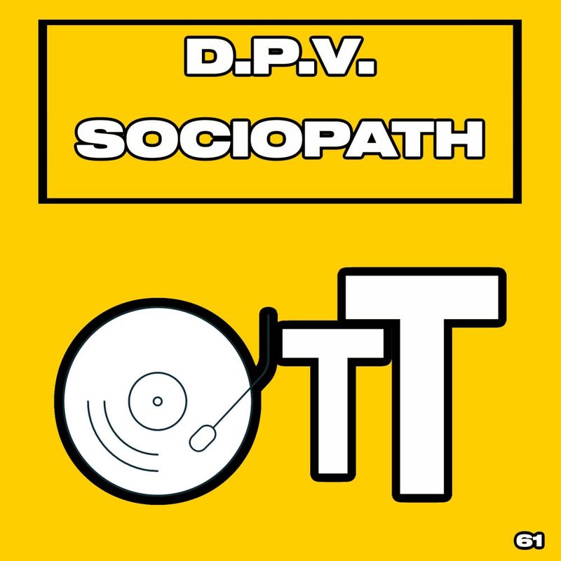 D.P.V. - Sociopath / Over The Top