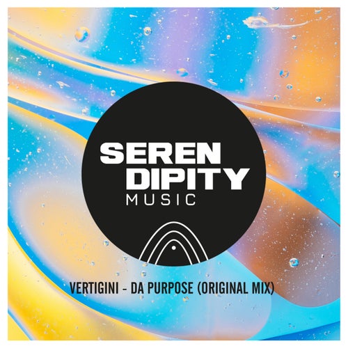 Vertigini - Da Purpose / Serendipity Music Group