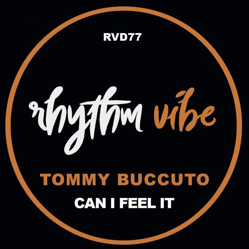 Tommy boccuto - Can I Feel It / Rhythm Vibe