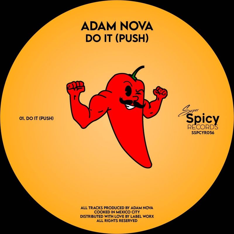 Adam Nova - Do It (Push) / Super Spicy Records