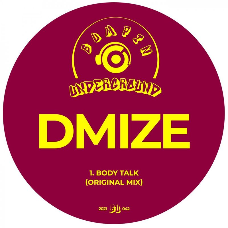 DMize - Body Talk / Bumpin Underground Records