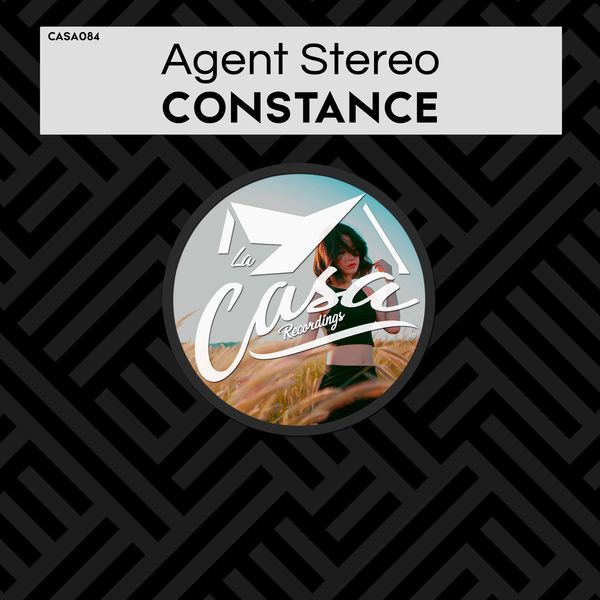 Agent Stereo - Constance / La Casa Recordings