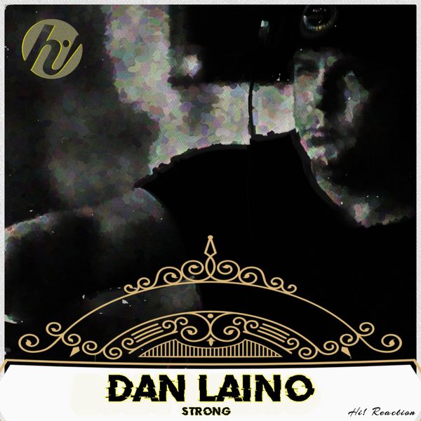 Dan Laino - Strong / Hi! Reaction