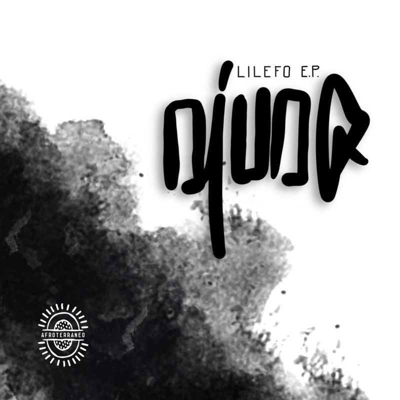 Djudo - Lilefo EP / Afroterraneo Music