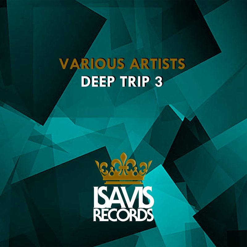 VA - Deep Trip, Vol. 3 / ISAVIS Records