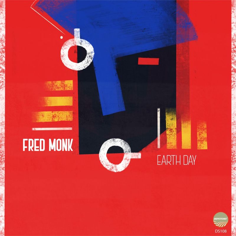 Fred Monk - Earth Day / DeepStitched