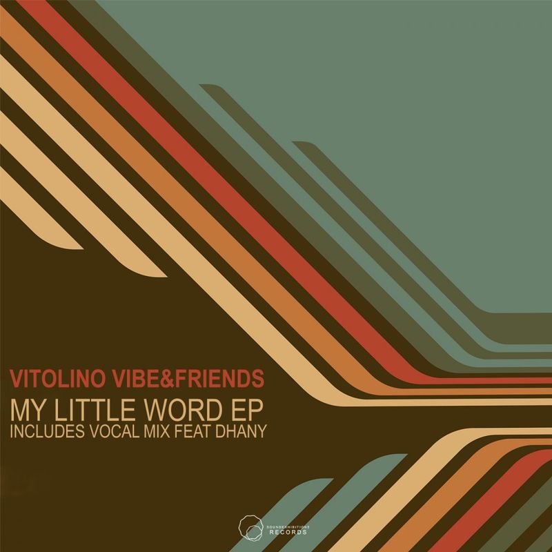 Vitolino Vibe & Friends - My Little Word / Sound-Exhibitions-Records
