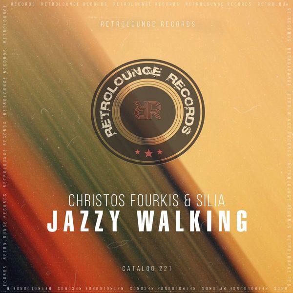 Christos Fourkis & Silia - Jazzy Walking / Retrolounge Records