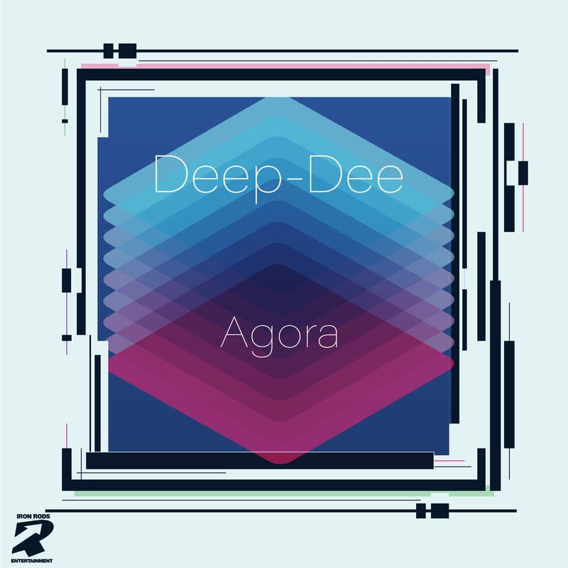 Deep-Dee - Agora / Iron Rods Music