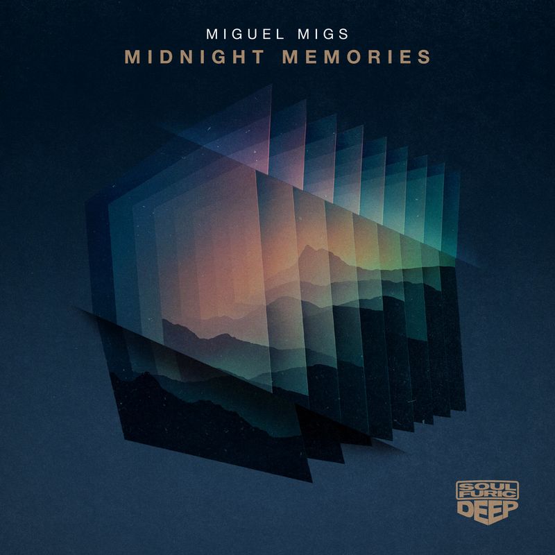 Miguel Migs - Midnight Memories (Remixes) / Soulfuric Deep