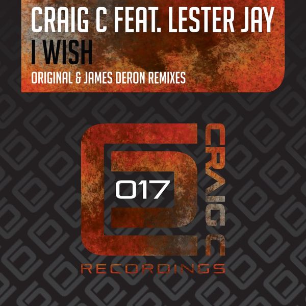Craig C ft Lester Jay - I Wish / Craig C Recordings