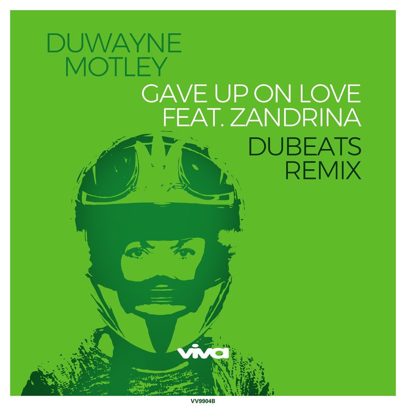 Duwayne Motley feat. Zandrina - Gave up on Love (DuBeats Remix) / Viva Recordings