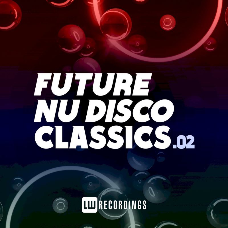 VA - Future Nu Disco Classics, Vol. 02 / LW Recordings