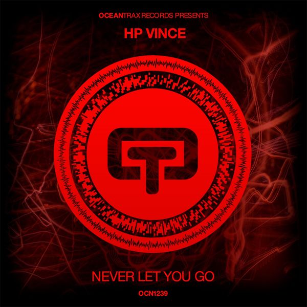 HP Vince - Never Let You Go / Ocean Trax