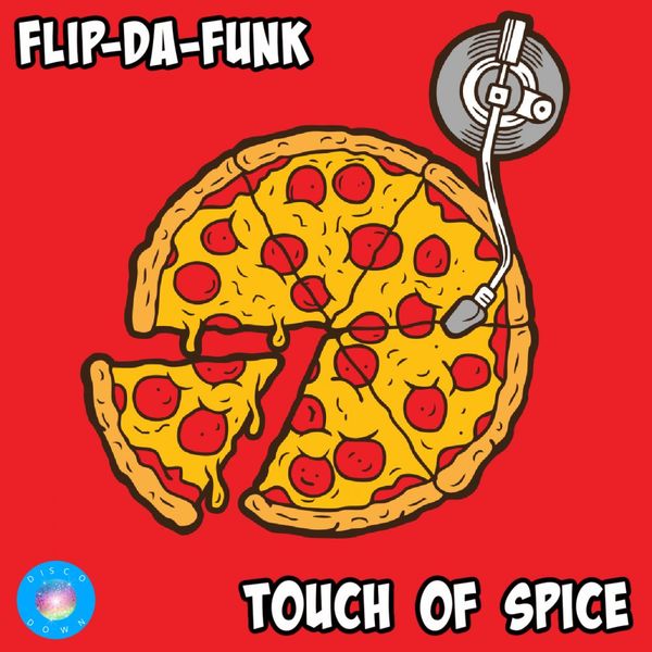 FLIP-DA-FUNK - Touch Of Spice / Disco Down