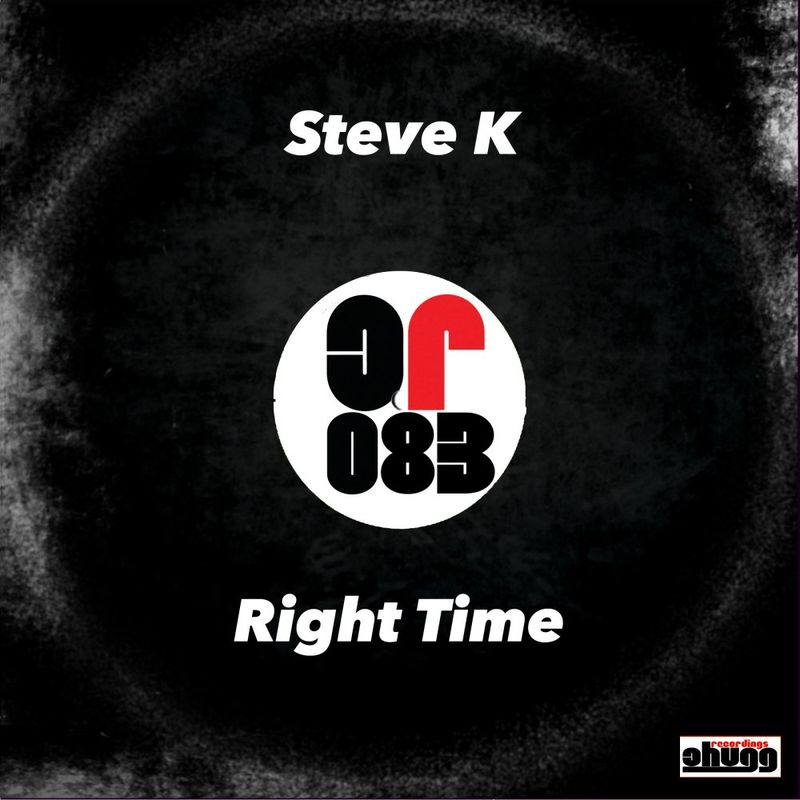 Steve K - Right Time / Chugg Recordings