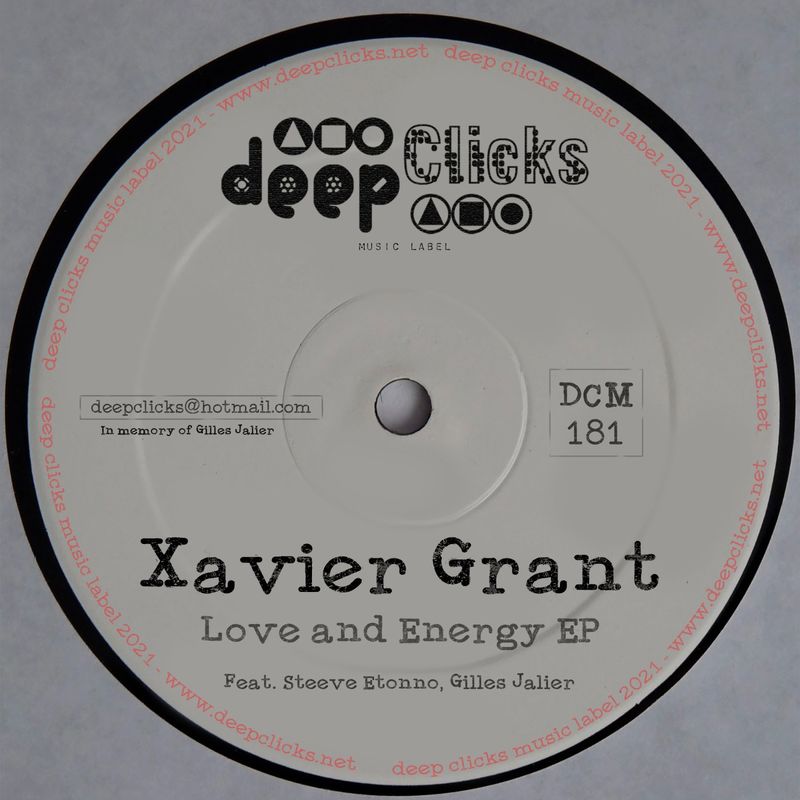 XAVIER GRANT - Love and Energy / Deep Clicks