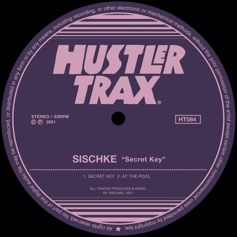 Sischke - Secret Key / Hustler Trax
