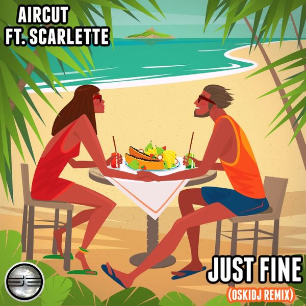 AIRCUT ft Scarlette - Just Fine / Soulful Evolution