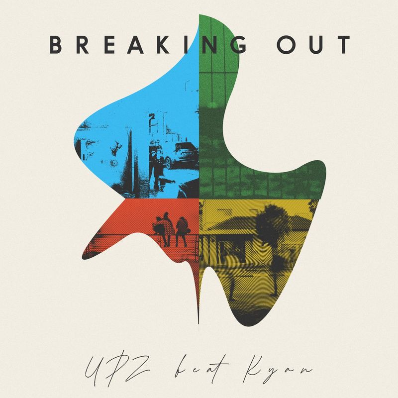 Upz ft Kyan - Breaking Out / soWHAT records
