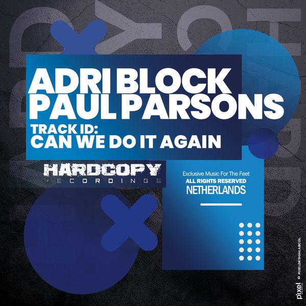 Adri Block & Paul Parsons - Can We Do It Again / Hardcopy NL Recordings