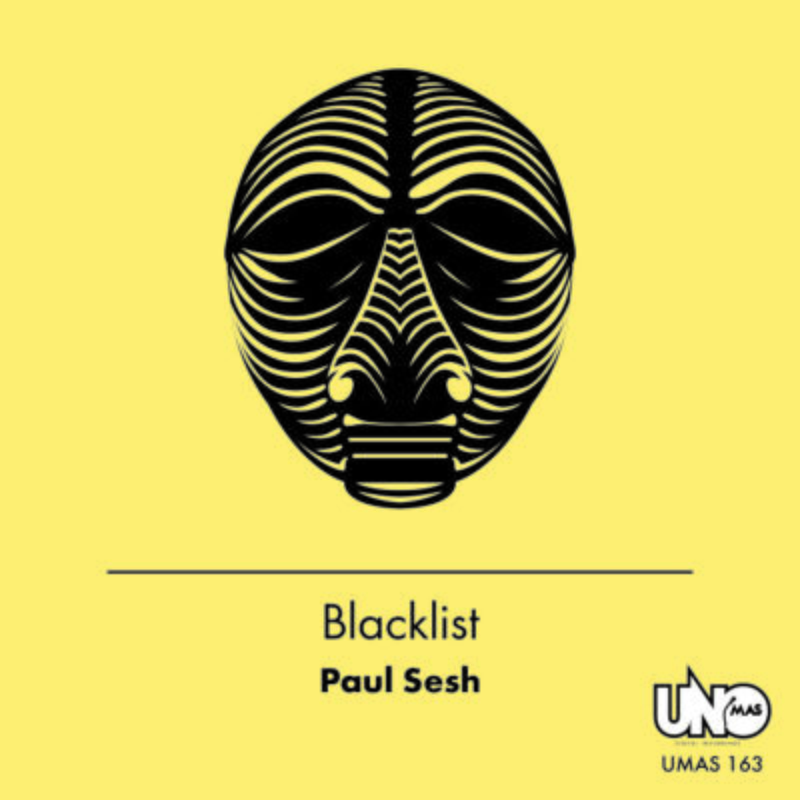 Paul Sesh - Black List / Uno Mas Digital Recordings