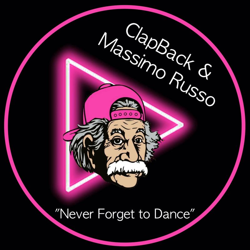 CLAPBACK & Massimo Russo - Never Forget to Dance / Puccioenza Records