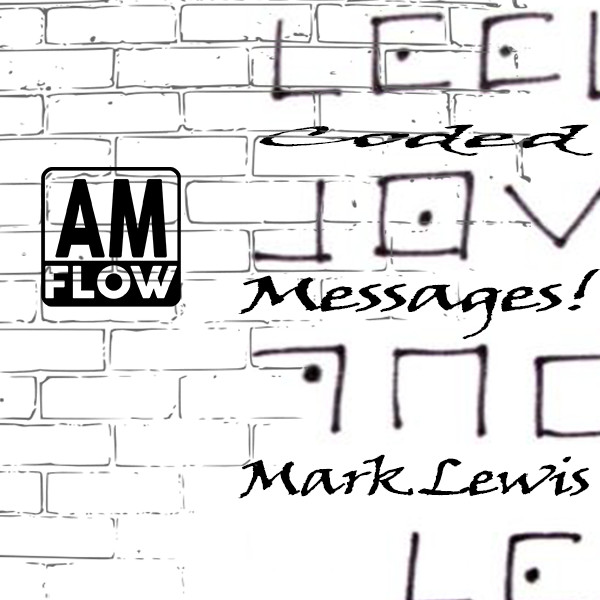 Mark Lewis - Coded Messages / AMFlow Records