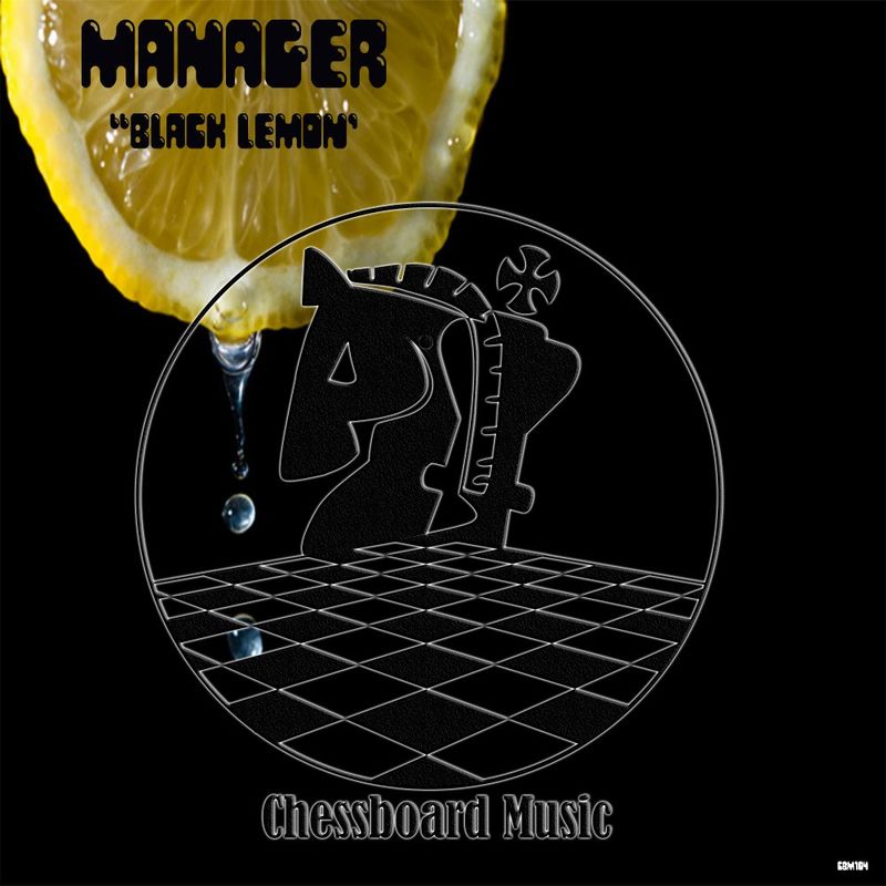 Manager - Black Lemon / ChessBoard Music