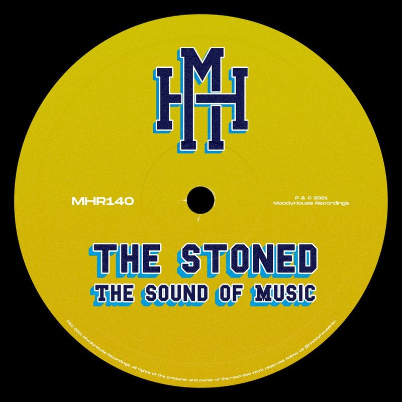 The Stoned - The Sound Of Music / MoodyHouse Recordings