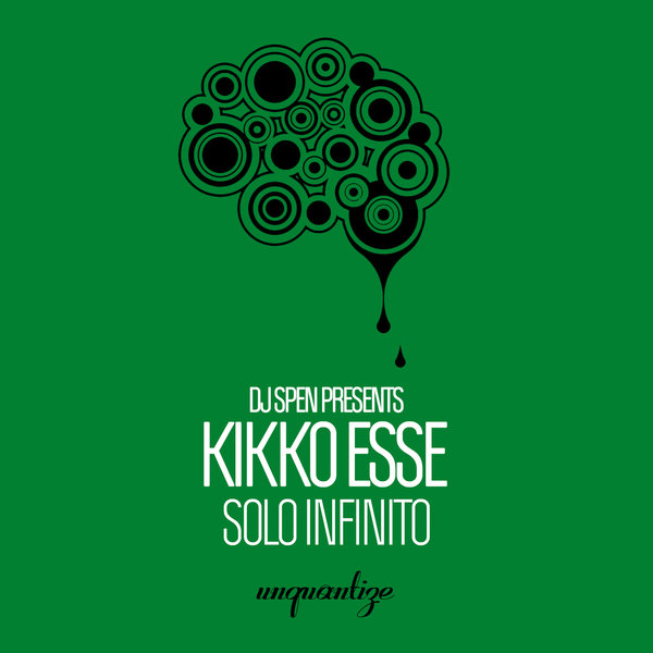 Kikko Esse - Solo Infinito / unquantize