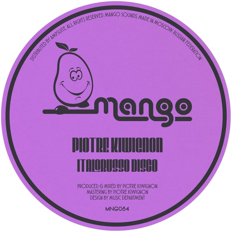 Piotre Kiwignon - Italorusso Disco / Mango Sounds