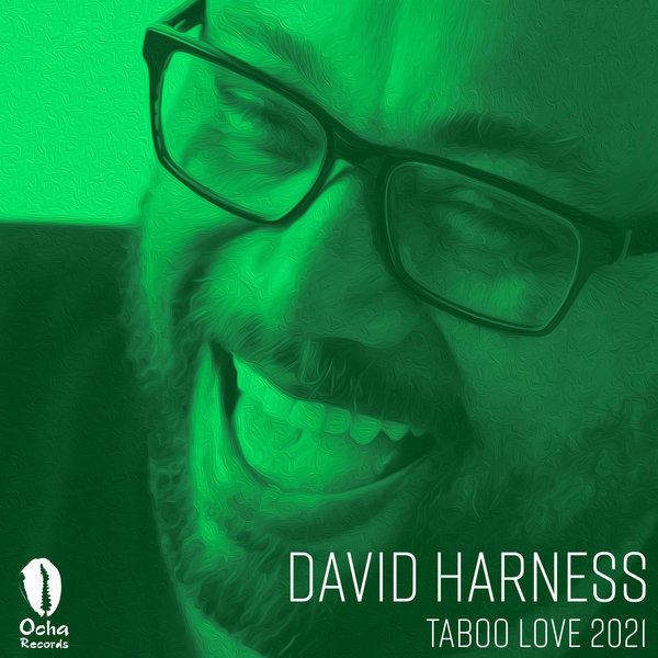 David Harness - Taboo Love 2021 / Ocha Records