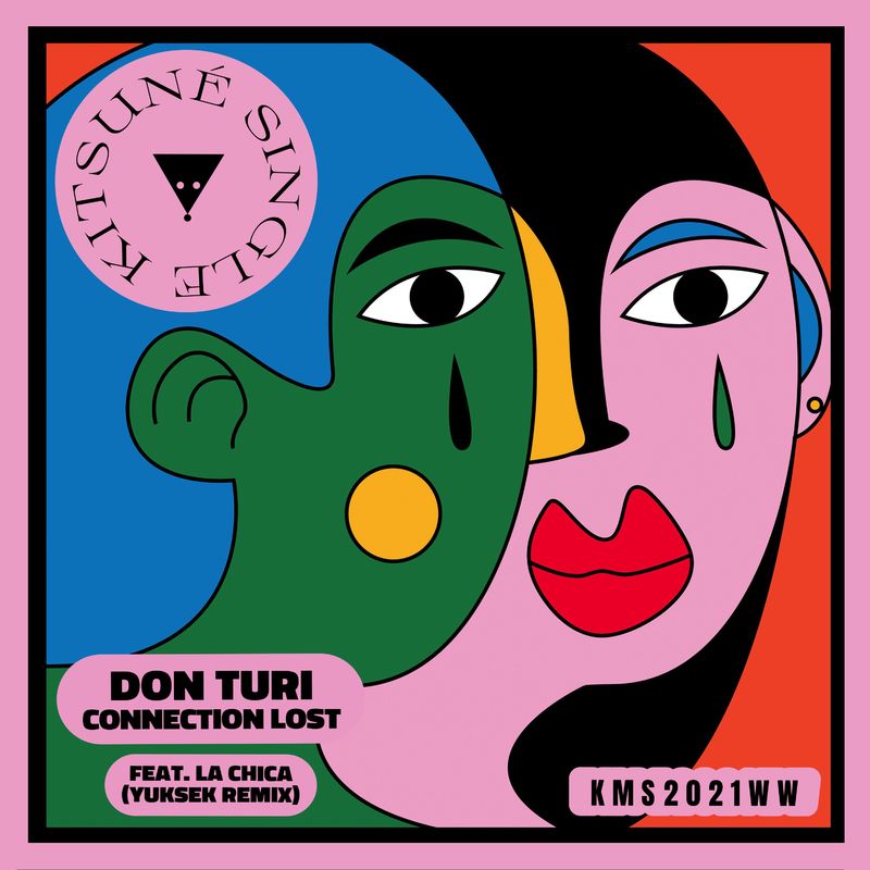 Don Turi ft La Chica - Connection Lost (Yuksek Remix) / Kitsuné Musique Singles
