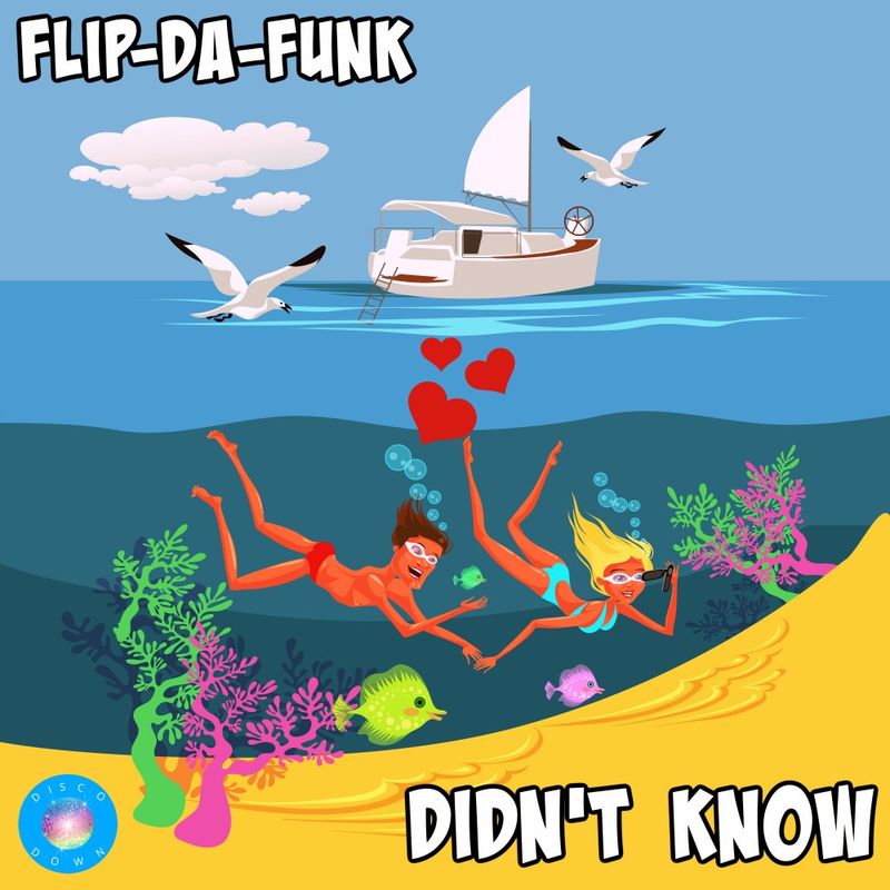FLIP-DA-FUNK - Didn't Know / Disco Down