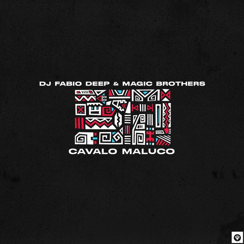 Dj Fabio Deep & Magic Brothers - Cavalo Maluco / Guettoz Muzik
