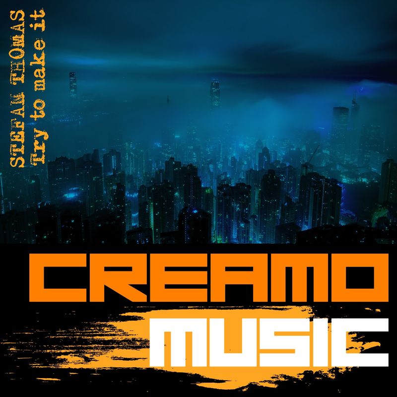 Stefan Thomas - Try To Make It / Creamo Music