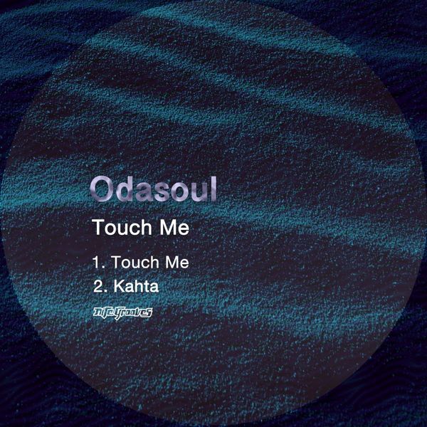 ODASOUL - Touch Me / Nite Grooves