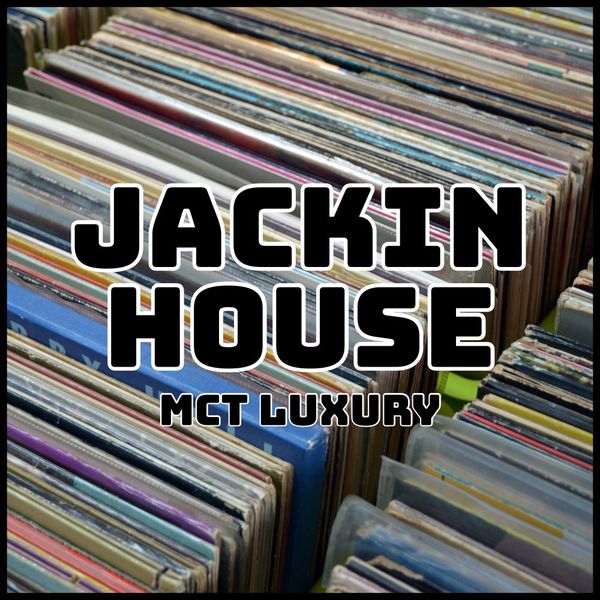 VA - Jackin House / MCT Luxury