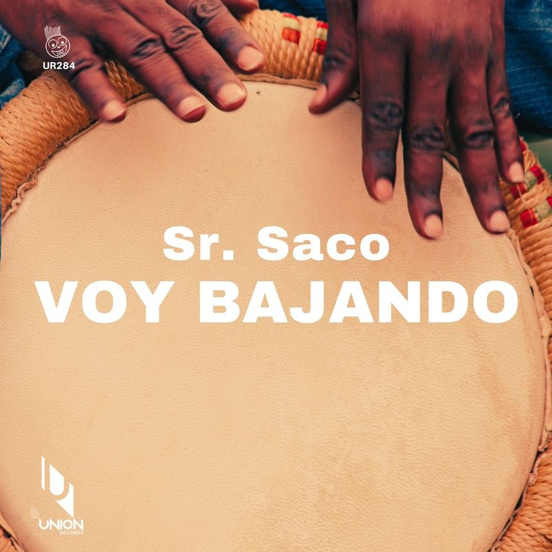 Sr. Saco - Voy Bajando / Union Records