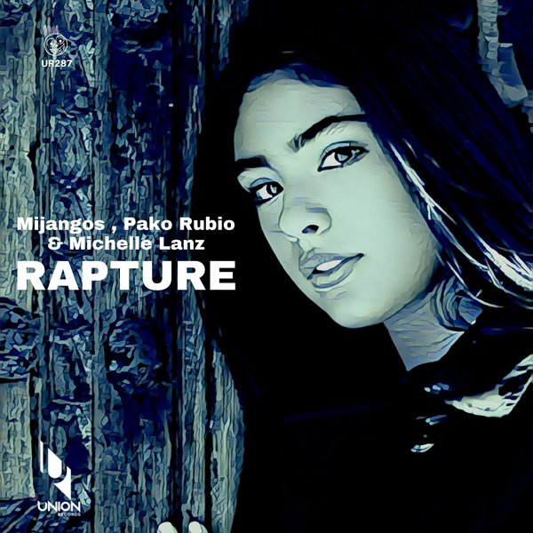 Mijangos & Pako Rubio & Michelle Lanz - Rapture / Union Records